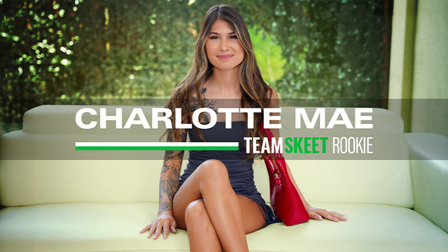 Tim Teamskeet, Cewek Baru Charlotte Mae Pertama Kali Nampilin Muka Penuh Crot.
