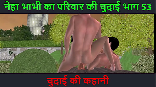 Cerita Sex Hindi Audio – Kisah Ngentot Seru Petualangan Sexy Neha Bhabhi Part 53
